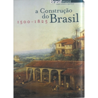 A CONSTRUÇÃO DO BRASIL